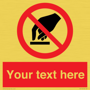 Custom Do Not Touch Sign